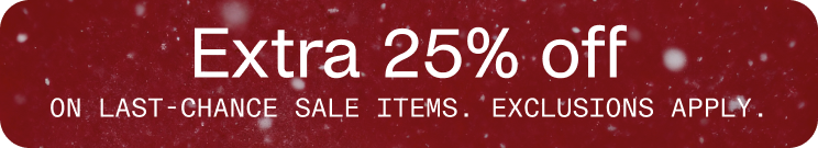 Extra 25% off sale items. Exclusions apply.